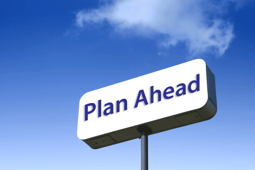 Planning Ahead