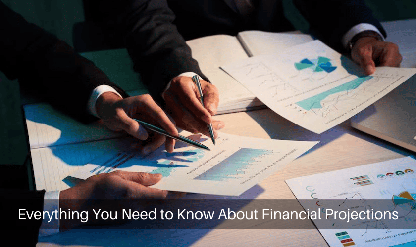 Everything You Need to Know About Financial Projections